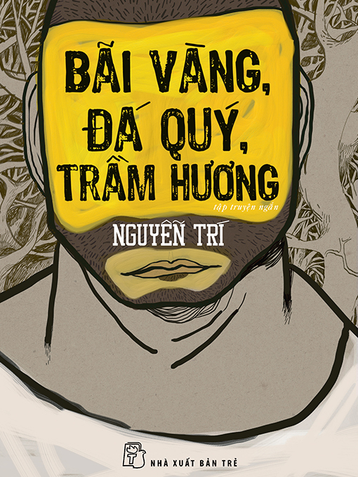 Title details for Bãi vàng, đá quý, trầm hương by Nguyễn Trí - Available